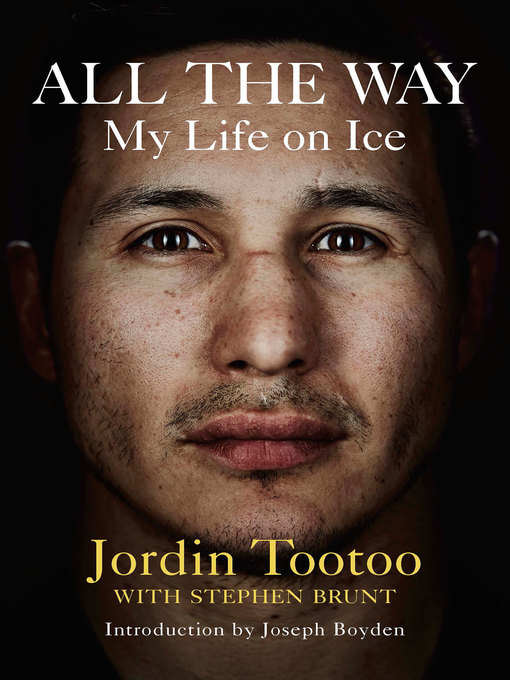 Title details for All the Way by Jordin Tootoo - Wait list